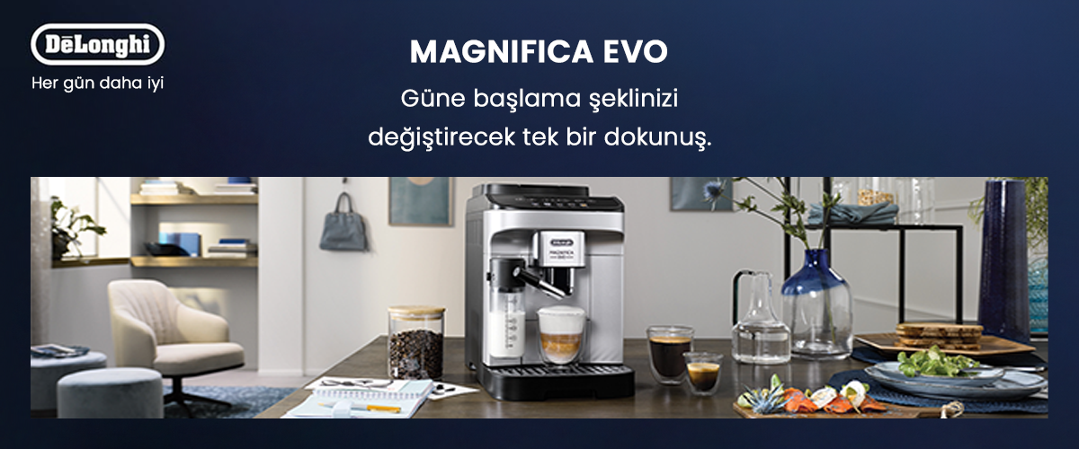 DeLonghi Magnifica Evo — Güne başlama şeklinizi değiştirecek tek bir dokunuş